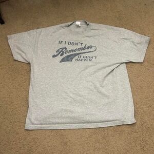 Grey oversized "If I don't remember it didn't happen" tee Size XXL